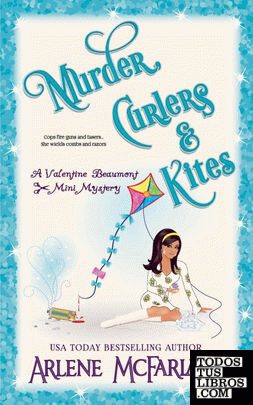 Murder, Curlers, and Kites