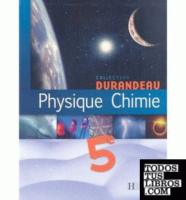 Physique Chimie 5éme. Collection Durandeau