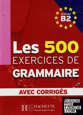 Exercices grammaire (alumno + corrigés b2)