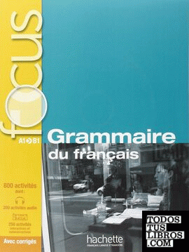 Focus: grammaire du français + cd