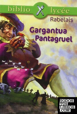 GARGANTUA ET PANTAGRUEL "EXTRAITS"