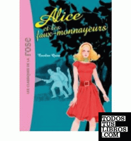 Alice et les Faux-Monnayeurs