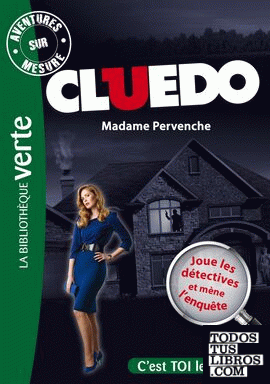 Cluedo T.4. Madame Pervenche