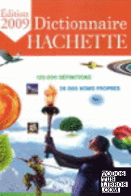 DICTIONNAIRE HACHETTE 2009
