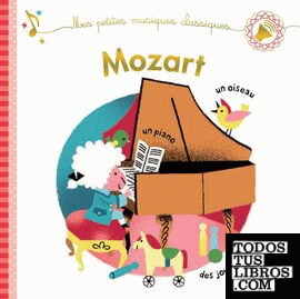 Mes petites musiques classiques - Mozart