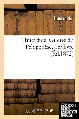 Thucydide. Guerre du Péloponèse, 1er livre