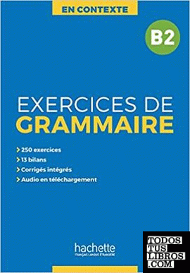 Exercices de grammaire en contexte b2