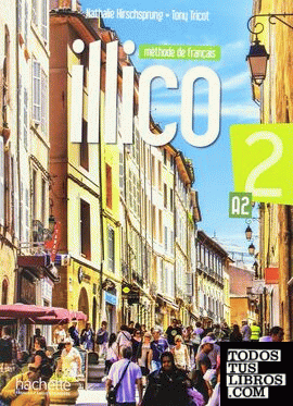 Illico A2 - Livre de l'élève + DVD ROM