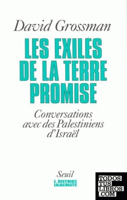 Les Exiles de la Terre Promise. Conversations Avec Des
