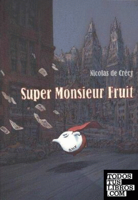 Super Monsieur Fruit