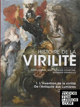 HISTOIRE DE LA VIRILITE, VOL.1