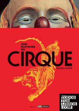 Une histoire du Cirque
