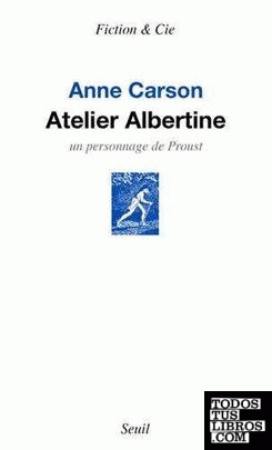 Atelier Albertine - Un personnage de Proust