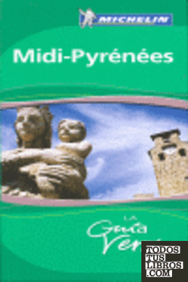 Guía Verde Midi Pyrénées