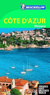Côte d'Azur, Monaco (Le Guide Vert)