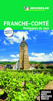 Franche-Comté Jura (Le Guide Vert(