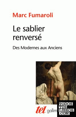 LE SABLIER RENVERSE: DES MODERNES AUX ANCIENS