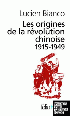 LES ORIGINES DE LA REVOLUTION CHINOISE(1915-1949