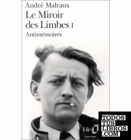 Le Miroir Des Limbes, I. Antimemoires