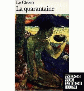 La Quarantaine     (Folio  2974)
