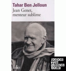 Jean Genet, menteur sublime