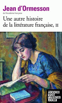 Une autre histoire de la littérature française - Tome 2