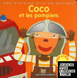 COCO ET LES POMPIERS  AVEC 1 CD AUDIO