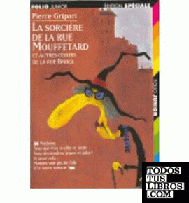 La Sorcière de la Rue Mouffetard : Et Autres Contes de la Rue Broca