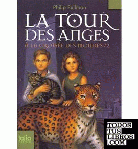 La Tour Des Anges. À la Croisée Des Mondes. 2 La Tour Des Anges. À la Croisée Des Mondes. 2