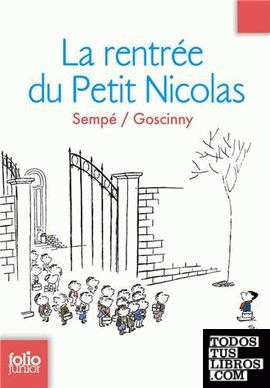 Les histoires inédites du Petit Nicolas, 3 : La rentrée du Petit Nicolas