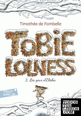 TOBIE LONESS LES YEUX D'ELISHA TOME 2