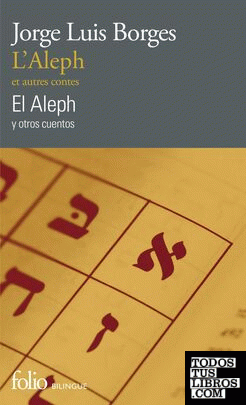L'Aleph et autres contes / El Aleph y otros cuentos