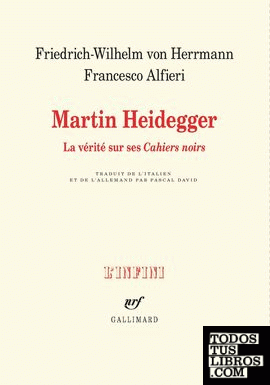 Martin Heidegger - La vérité sur ses "Cahiers noirs"