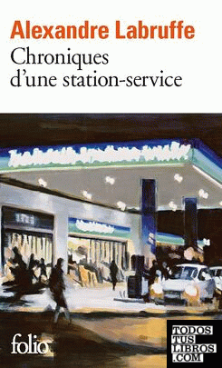 Chroniques d’une station-service