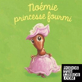 Noémie princesse fourmi