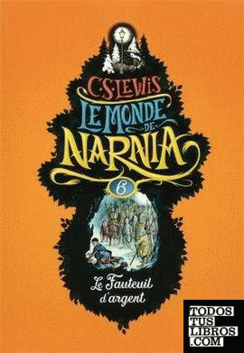 Le Monde de Narnia Tome 6