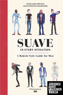 How to be suave in every situation - A french style guide for men
