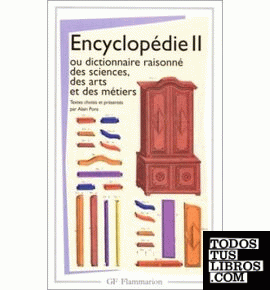 Encyclopédie ou dictionnaire raisonné des sciences, des arts et des métiers
