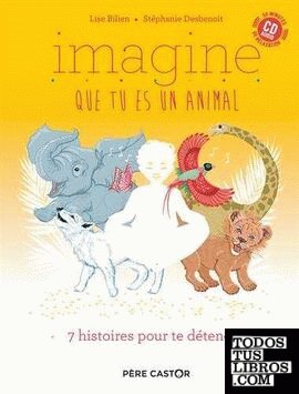 Imagine que tu es un animal + CD