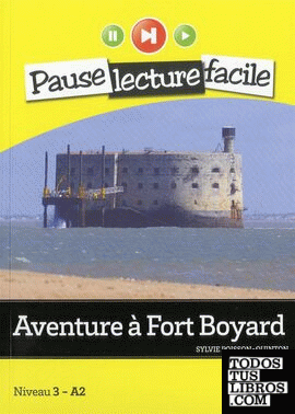 Aventure à Fort Boyard. Niveau 3-A2+CD