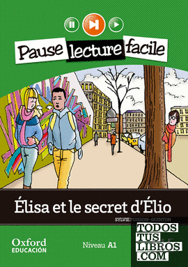 Élisa et le secret d'Élio. Lecture + CD-Audio (Pause lecture facile)