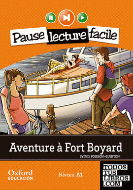 Aventure à Fort Boyard. Lecture + CD-Audio (Pause lecture facile)
