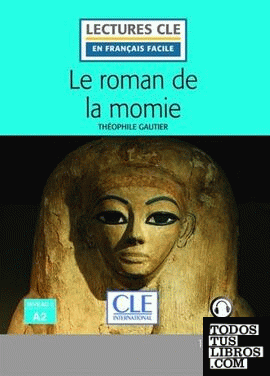 Le roman de la momie - niveau 2/a2 - livre -