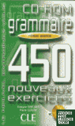CD-ROM. GRAMMAIRE. NIVEAU AVANCE. 450 NOUVEAUX EXERCICES