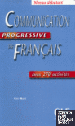 COMMUNICATION PROGRESSIVE DU FRANCAIS N, DEBUTANT