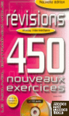 REVISIONS 450 NOUVEAUX EXERCICES. NIVEAU INTERMEDIAIRE