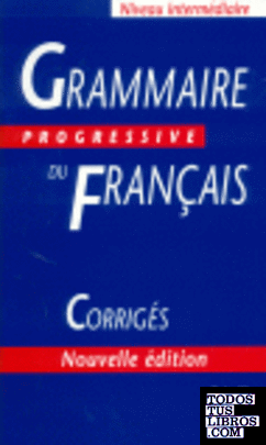 Grammaire progresive du francais 600 exercices corriges
