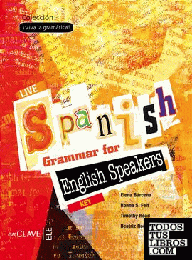 Live spanish grammar for English speakers - Key