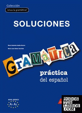 Gramática práctica del español - nivel básico Soluciones