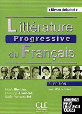 LITTÉRATURE PROGRESSIVE DU FRANÇAIS - NIVEAU DÉBUTANT - LIVRE + CD - 2º EDITIÓN